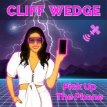 Cliff Wedge - Pick Up The Phone (Radio Mix)