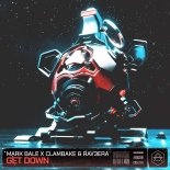 Mark Bale Feat. Clambake & Rav3era - Get Down (Extended Mix)