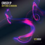 CRISSY.P - Rhythm Is Groovin (Extended Mix)