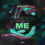 Melsen - Keep Me (Extended Mix)