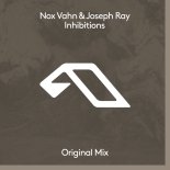 Nox Vahn & Joseph Ray - Inhibitions (Extended)