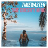 TimeWaster - She Doesn't Mind (Extended Mix)