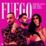 Dimitri Vegas & Like Mike, Kimberly Loaiza - Fuego (D.Jey-X Radio Edit)