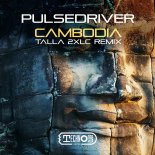Pulsedriver - Cambodia (Talla 2XLC Mix)