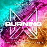 STVW & Tatsunoshin Feat. Drean - Burning