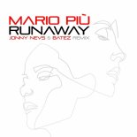 Mario Più - Runaway (Jonny Nevs & Batez Extended Remix)