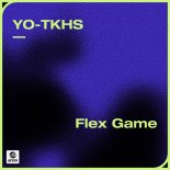 YO-TKHS - Flex Game (Extended Mix)