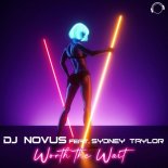 DJ Novus Feat. Sydney Taylor - Worth The Wait