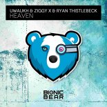 Uwaukh & Ziggy X & Ryan Thistlebeck - Heaven (Extended Mix)
