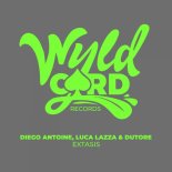 Diego Antoine, Luca Lazza & Dutore - Extasis (Original Mix)