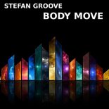 Stefan Groove - Body Move (Original Mix)