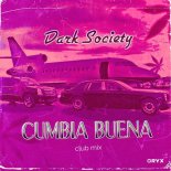 Dark Society - Cumbia Buena (Club Mix)
