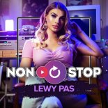 NON STOP - Lewy pas (Wojtula Remix)