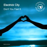 Electrick City - Don't You Feel It? (Extended)