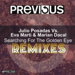 Julio Posadas, Eva Marti & Marian Dacal - Searching For The Golden Eye (Lord Phoenix Remix)