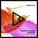 Roberth Grob, Kassier - End Of The World (Original Mix)