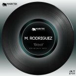 M. Rodriguez - Brava (Original Mix)