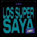 V3O - Los Super Saya (Original Mix)