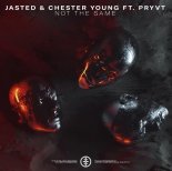 Jasted & Chester Young Feat. PRYVT RYN - Not The Same (Extended Mix)