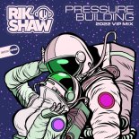 Rik Shaw - Pressure Building (Original Mix)