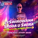 DJ ŚWIRU On Air ZeŚWIROWANA ŚRODA (07.09.2022)