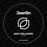 Jeer0n - Baby Challenger (Original Mix)