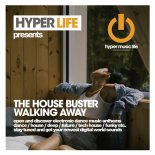 The House Buster - Walking Away (Original Mix)