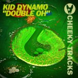 Kid Dynamo - Double Oh