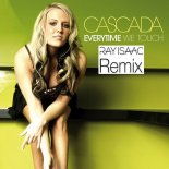 Cascada - Everytime We Touch (RAY ISAAC Extended Remix)