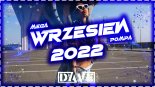 WRZESIEŃ 2022 MEGA POMPA NAJLEPSZA KLUBOWA MUZYKA NA JESIEŃ 2022 LUKE & DAVE