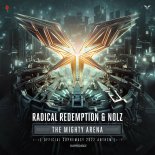 Radical Redemption & Nolz - The Mighty Arena (Official Supremacy Anthem 2022) (DJ Mix)