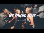 Rihanna ft. Calvin Harris - We Found Love  (Jap Alonzo Club Banger Remix Bootleg 2022)