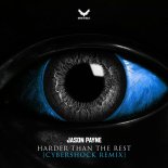 Jason Payne - Harder Than The Rest (Cybershock Extended Remix)
