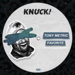 Tony Metric - Favorite (Extended Mix)