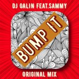 DJ GALIN feat. Sammy - Bump It (Original Mix)