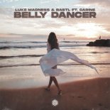 Luke Madness, BASTL & Carine - Belly Dancer (Original Mix)