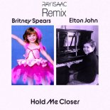 Britney Spears, Elton John - Hold Me Closer (Ray Isaac Extended Remix)