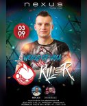 Killer live Nexus Drawski Młyn 03.09.2022