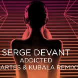 SERGE DEVANT x Nitugal, Butesha, Sam, Tove Lo - Addicted (DJ Resample Mashup)