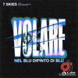 7 SKIES - Nel Blu Dipinto Di Blu (Volare) (Extended Mix)