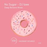 DJ Izee - No Sugar (Deep Bonaire Extended Mix)