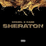 Kabe x Miszel - Sheraton (prod. Premixm)