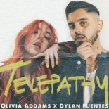 Olivia Addams feat. Dylan Fuentes - Telepathy (Radio Edit)