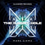Mark Sixma - The Rabbit Hole (Extended Mix)