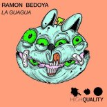 Ramon Bedoya - La Guagua (Original Mix)