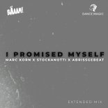 Marc Korn Feat. Stockanotti & Abrissgebeat - I Promised Myself (Extended Mix)
