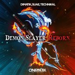 Dimatik, Suae, Technikal - Demon Slayer Reborn (Extended Mix)