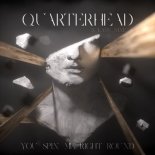 Quarterhead, Late Nine - You Spin Me Right Round (Extended Mix)