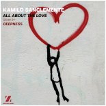 Kamilo Sanclemente - All About the Love (Original Mix)