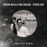 Edward Maya, Vika Jigulina - Stereo Love (Aurelios Remix)